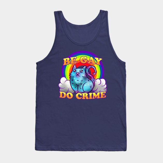 Be Gay Do Crime Rainbow Cat Tank Top by Manfish Inc.